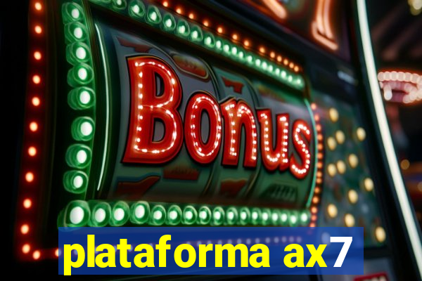 plataforma ax7